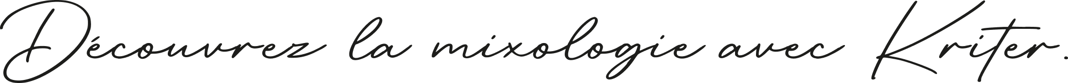 Découvrez la mixologie avec Kriter